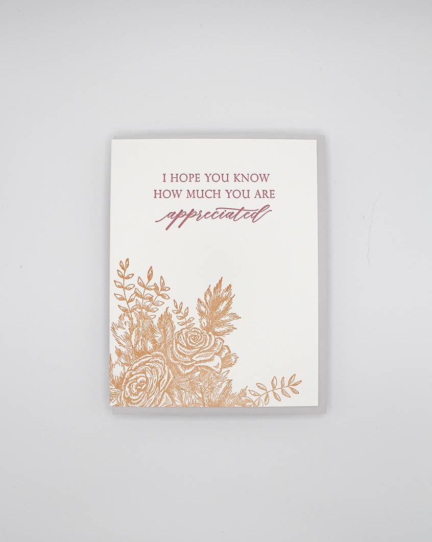 Hope You Know You Are Appreciated Letterpress Card