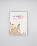Hope You Know You Are Appreciated Letterpress Card