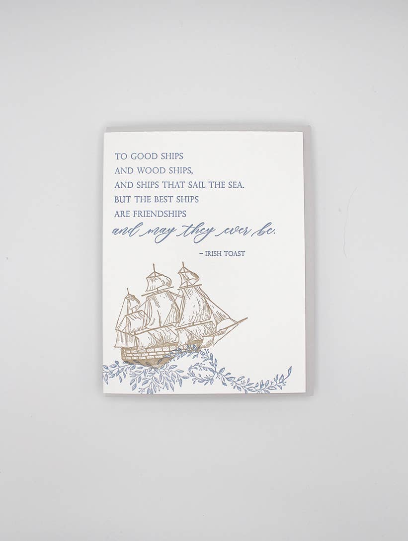 The Best Ships Are Friendships Letterpress Greeting Card