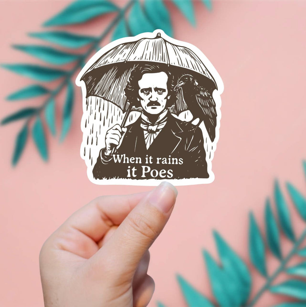 When It Rains It Poes Sticker