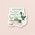 Planned Parenthood — Plant Pun Feminist Sticker