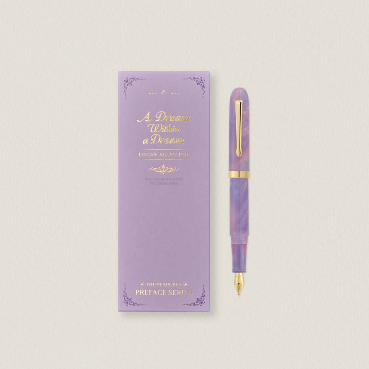 Preface Series No.005 A Dream Within a Dream Fountain Pen